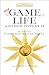 The New Game of Life and How to Play It (Library of Hidden Knowledge)