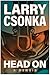 Head On by Larry Csonka
