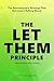 The Let Them Principle: The...