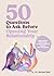 50 Questions to Ask Before ...