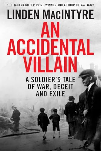 An Accidental Villain: A Soldier's Tale of War, Deceit and Exile (Hardcover)
