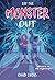 Let the Monster Out: A Novel