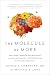 The Molecule of More: How a Single Chemical in Your Brain Drives Love, Sex, and Creativity--and Will Determine the Fate of the Human Race