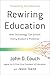 Rewiring Education: How Tec...