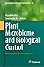 Plant Microbiome and Biological Control: Emerging trends and applications (Sustainability in Plant and Crop Protection Book 20)