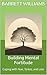 Building Mental Fortitude: ...