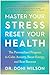 Master Your Stress, Reset Your Health by Doni Wilson