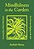 Mindfulness in the Garden by Zachiah Murray