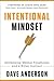 Intentional Mindset: Developing Mental Toughness and a Killer Instinct