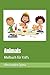 Animals: Malbuch für Kid's (German Edition)