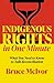 Indigenous Rights in One Minute: What You Need to Know to Talk Reconciliation