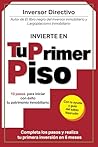 Tu Primer Piso (Inversión Inmobiliaria) (Spanish Edition)