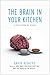 The Brain in Your Kitchen: ...