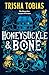 Honeysuckle and Bone
