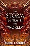 The Storm Beneath the World (Children of Corruption #1)