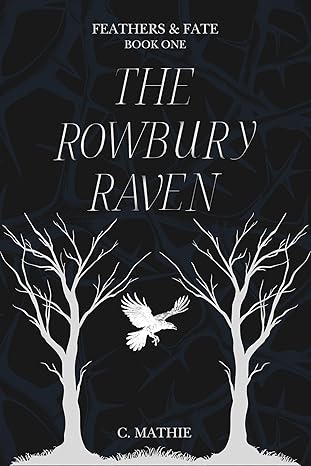 The Rowbury Raven (Feathers and Fate Book 1)
