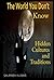 The World You Don't Know: H...