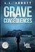 Grave Consequences: LARGE P...