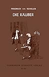 Die Räuber by Friedrich Schiller Die Räuber by Friedrich Schiller