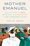 Mother Emanuel: Two Centuries of Race, Resistance, and Forgiveness in One Charleston Church Book cover for Mother Emanuel: Two Centuries of Race, Resistance, and Forgiveness in One Charleston Church