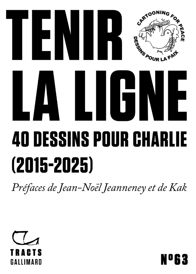 Tenir la ligne: 40 dessins pour Charlie (2015-2025)