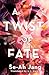 A Twist of Fate by Se-ah Jang