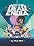 DeadEndia: El halo roto (DeadEndia, #2)