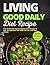Living Good Daily Diet Recipes by Sarafina Cole