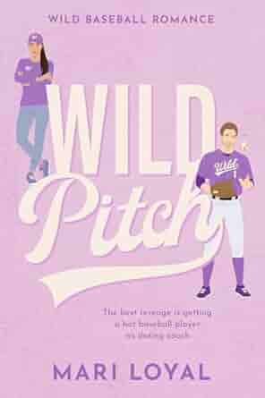 Wild Pitch (Wild Baseball Romance, #1)
