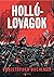 Hollólovagok (A fekete nyelvű, #0)