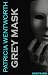 Grey Mask. Illustrated