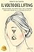Il Volto Del Lifting: Ringi...