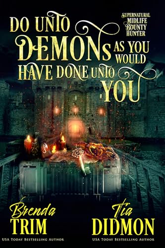 Do Unto Demons as You Would Have Done Unto You (Shrouded Nation #32)