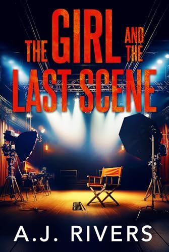 The Girl and the Last Scene (Emma Griffin® FBI Mystery Book 34)