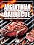 ARGENTINIAN BBQ: Authentic Cuts, Flavors, and Techniques for the Ultimate Grilling Experience (The BBQ Series)