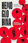 Hemoglobina: Una novela sobre la sangre de la gente bien