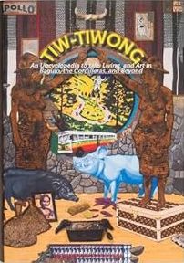 Tiw-Tiwong: An Uncyclopedia to Life, Living and Art in Baguio, the Cordilleras, and Beyond