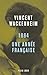1884, une année française by Vincent Wackenheim