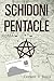 The Schidoni Pentacle
