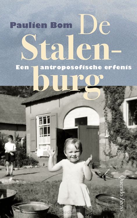 De Stalenburg: Een antroposofische erfenis (Paperback)