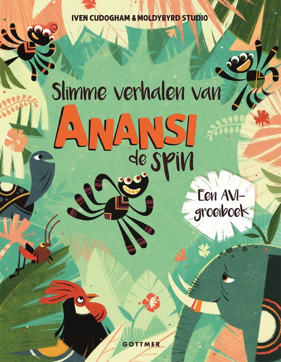 Slimme verhalen van Anansi de spin (Hardcover)