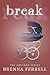 Break (The Greyson Series, #1)