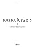Kafka à Paris (French Edition)
