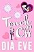 Touch Off by Dia Eve