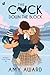 The C*ck Down the Block by Amy Award The C*ck Down the Block by Amy Award