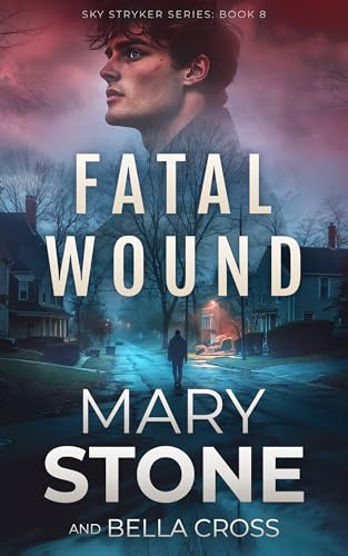 Fatal Wound (Sky Stryker #8)