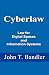 Cyberlaw by John T. Bandler Cyberlaw by John T. Bandler