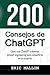 200 consejos de ChatGPT: Co...
