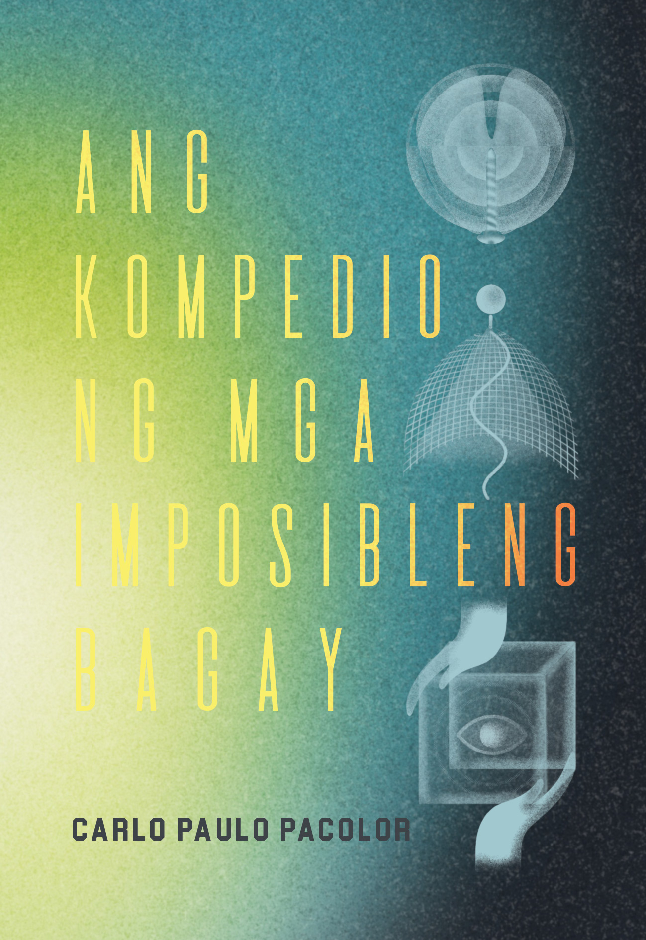Ang Kompedio ng mga Imposibleng Bagay (Paperback)