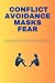 Conflict Avoidance Masks Fear by Laura Szekely